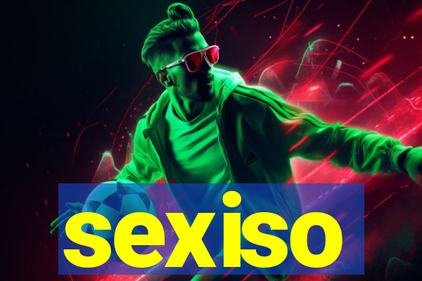 sexiso