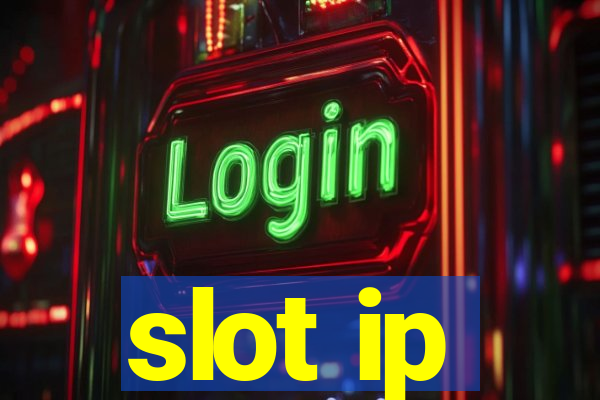 slot ip