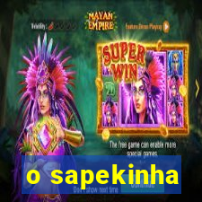 o sapekinha