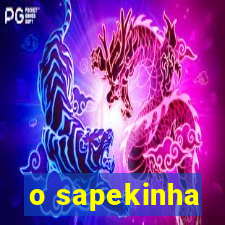 o sapekinha