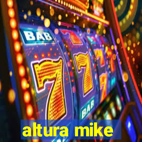 altura mike