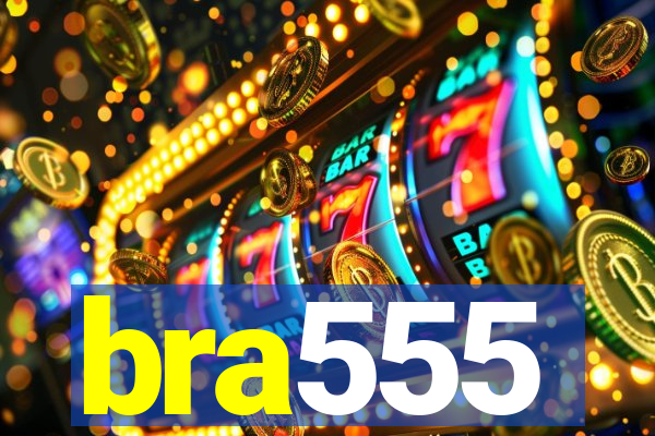 bra555