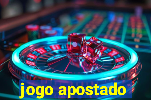 jogo apostado