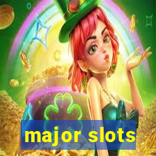 major slots