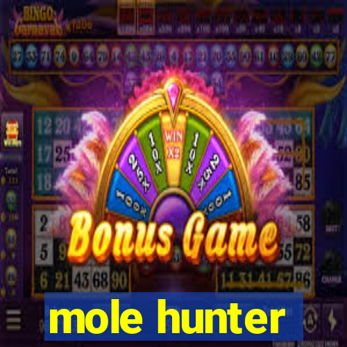 mole hunter