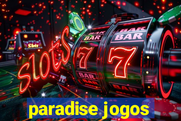 paradise jogos