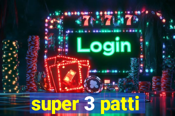 super 3 patti