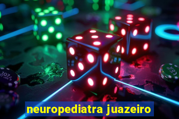 neuropediatra juazeiro