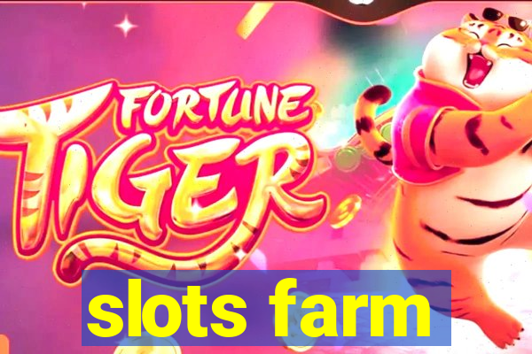 slots farm