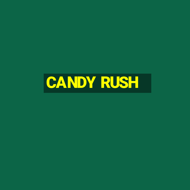 CANDY RUSH