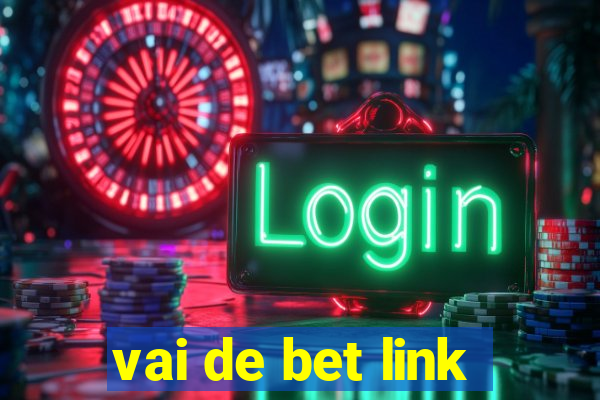 vai de bet link