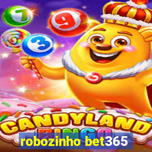 robozinho bet365