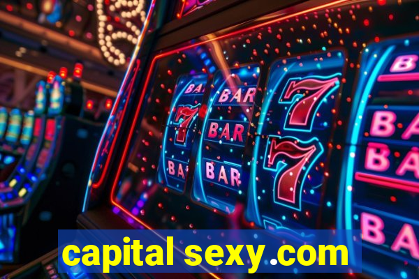 capital sexy.com