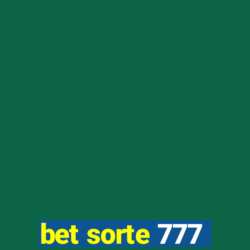 bet sorte 777