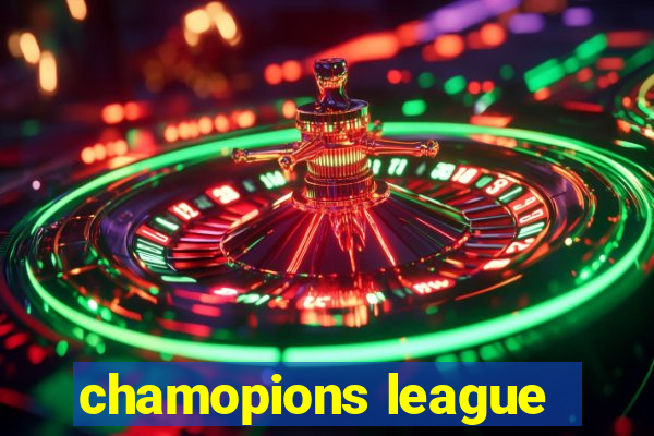 chamopions league