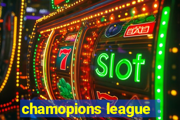 chamopions league