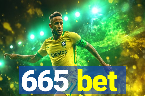 665 bet