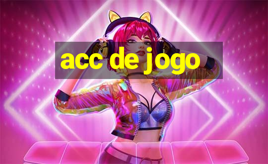 acc de jogo