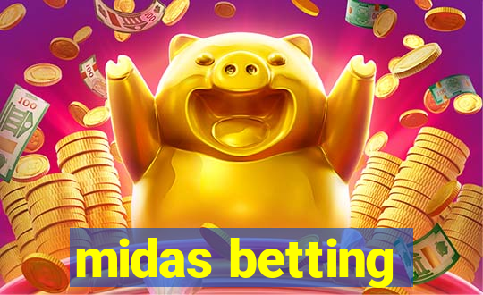 midas betting