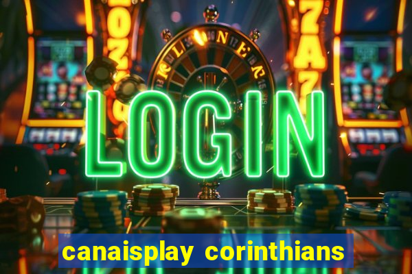 canaisplay corinthians