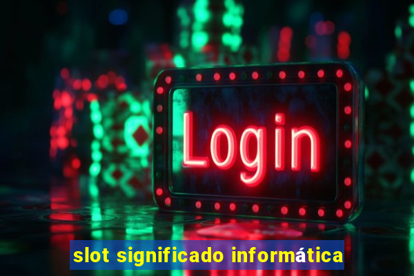 slot significado informática