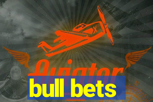 bull bets