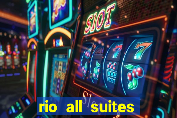 rio all suites hotel casino