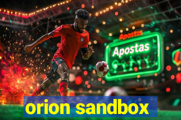 orion sandbox