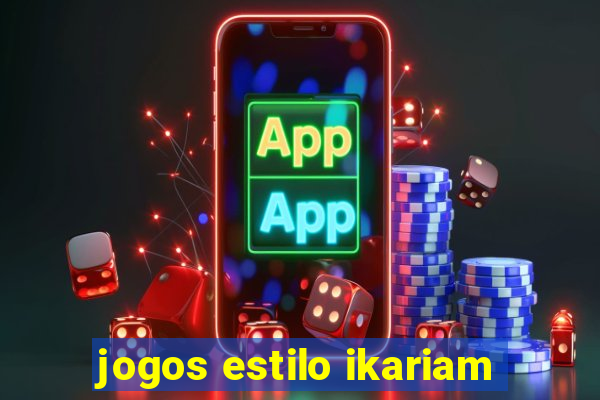 jogos estilo ikariam