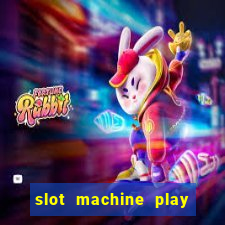 slot machine play for free