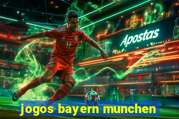 jogos bayern munchen