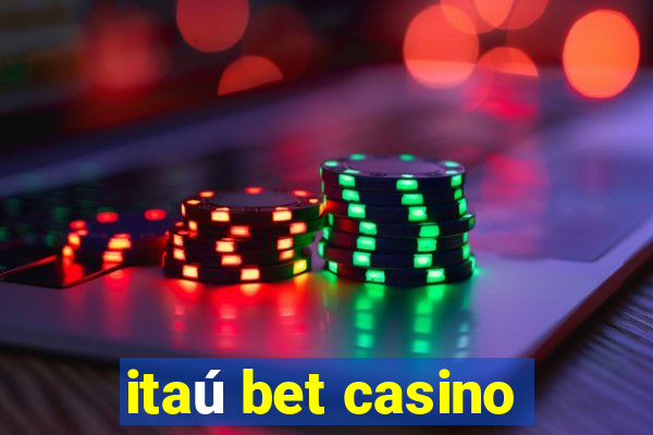 itaú bet casino