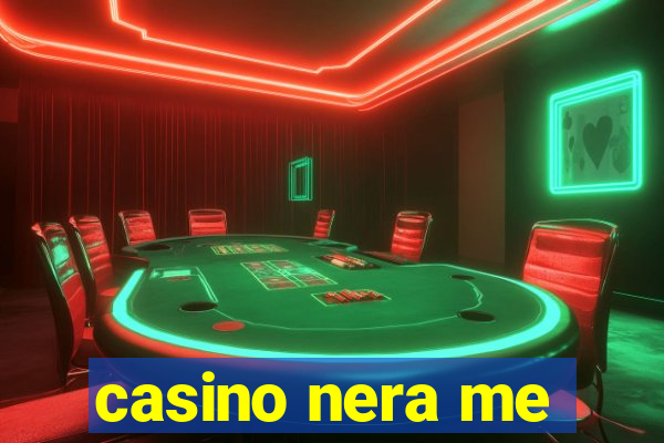 casino nera me