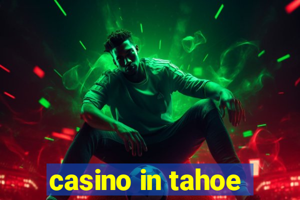 casino in tahoe