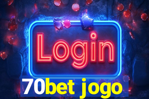 70bet jogo