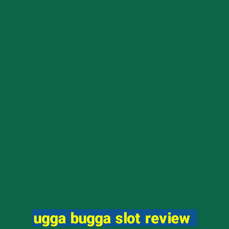 ugga bugga slot review