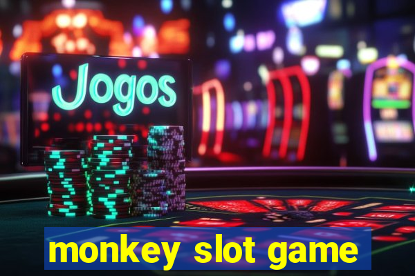 monkey slot game