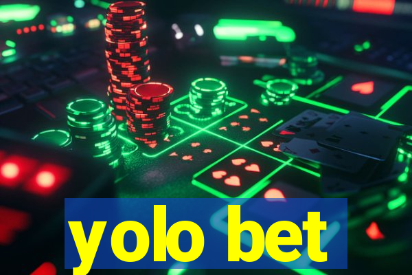 yolo bet