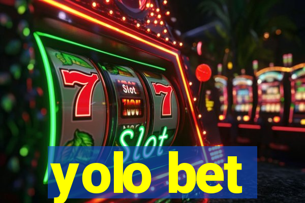 yolo bet