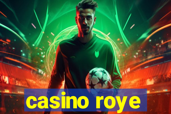 casino roye