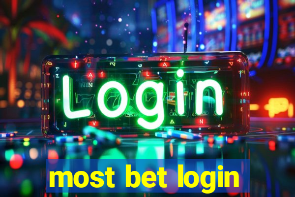 most bet login