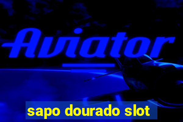 sapo dourado slot