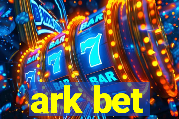 ark bet