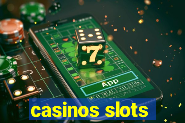 casinos slots