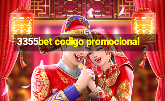 3355bet codigo promocional