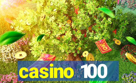 casino 100