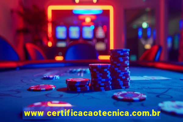 www certificacaotecnica.com.br