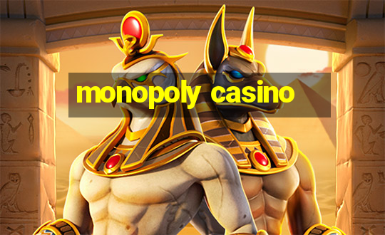 monopoly casino