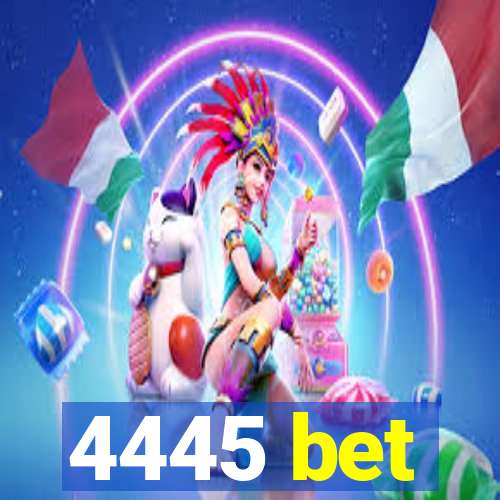 4445 bet