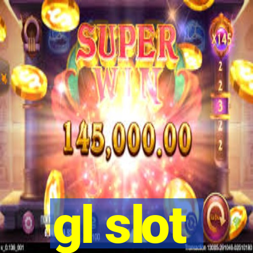 gl slot